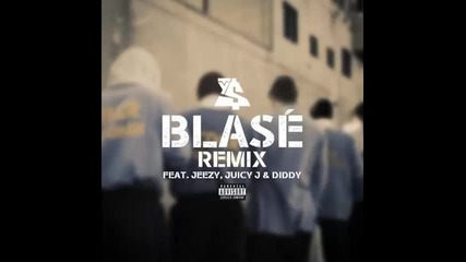*2015* Ty Dolla Sign ft. Jeezy, Juicy J & Diddy - Blase ( Remix )