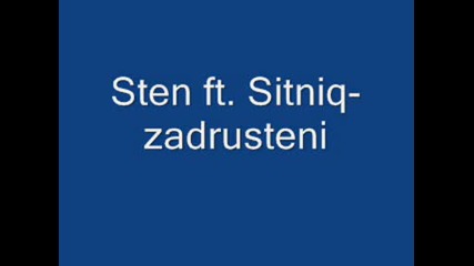Sten ft. Sitniq - zadrusteni.