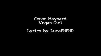 Conor Maynard - Vegas Girl [official Lyrics Video] [hd_hq]