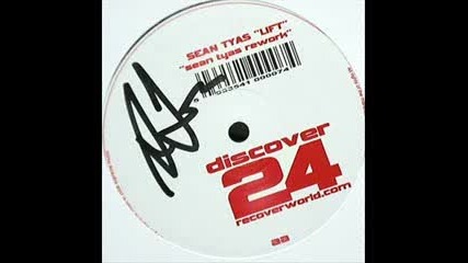 Sean Tyas - Lift (sean Tyas Rework) Uplifting Trance