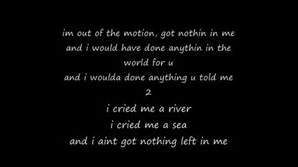 Cried Me A River Kristinia Debarge s Tekst