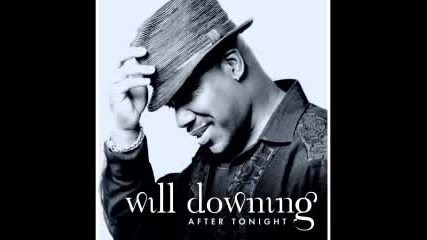 Will Downing - All I Need Is You (feat. Kirk Whalum)