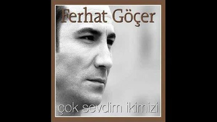 Ferhat Gocer - Biri Bana Gelsin (2008)