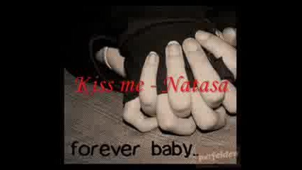 Kiss me - Natasa 