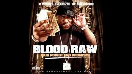 Blood Raw Ft. Young Buck - Go Head Hot New Exclusive