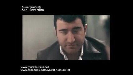Murat Kursun - Seni severdim 2012