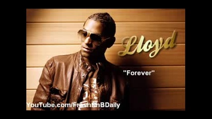Lloyd - Forever Exclusive New Hot Rnb Prod. Streetlove 
