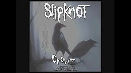 Slipknot - Gently (corey Crowz demo)