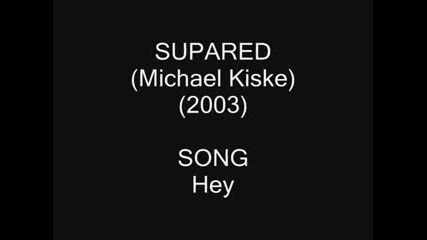 Supared - Hey (with Michael Kiske)
