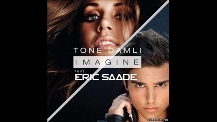 Tone Damli feat. Eric Saade - Imagine (ser Twister Remix)