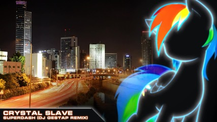 Crystal Slave - Superdash (dj Gestap remix)