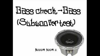 Bass Test Song (само За Манияци)