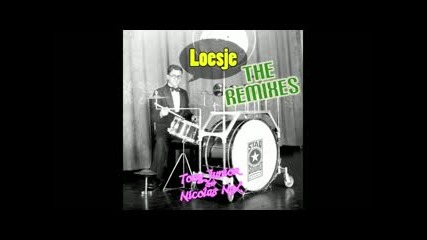 Tony Junior Nicolas Nox - Loesje (alvaro Remix) 