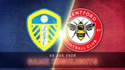 Leeds United vs. Brentford - Condensed Game