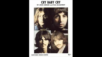 The Beatles - Cry Baby Cry