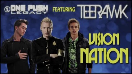 One Push Legacy Feat Trevor Mcnevan Of Thousand Foot Krutch And Fm Static - Vision Nation 2010
