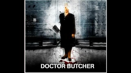 Doctor Butcher - Reach Out and Torment Someone