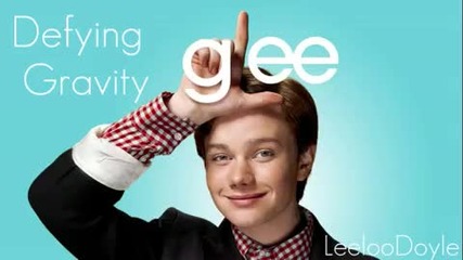 Glee Cast - Defying Gravity 