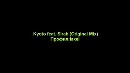 Kyoto feat. Sirah (original Mix)