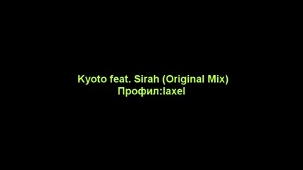 Kyoto feat. Sirah (original Mix)