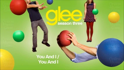 {sun} Glee - You and I [ Lady Gaga ] [hq]