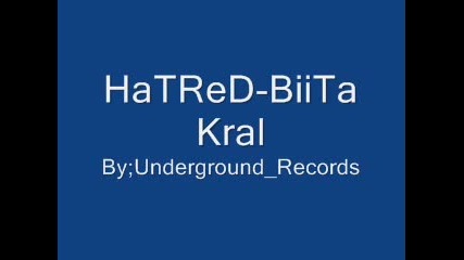 Hatred - Biita Kral 