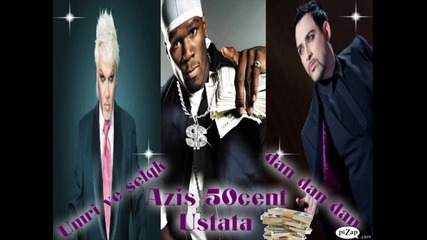 azis, 50 cent, ustata - umri ve selqk Vbox7