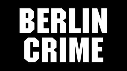 Berlin Crime - Schezegal