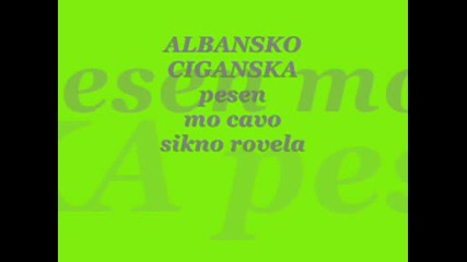 albansko ciganski - mo cavo sikno rovela