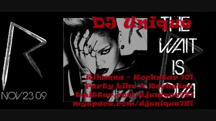 Rihanna - Party Like Rockstar 101 (dj Unique Remix)