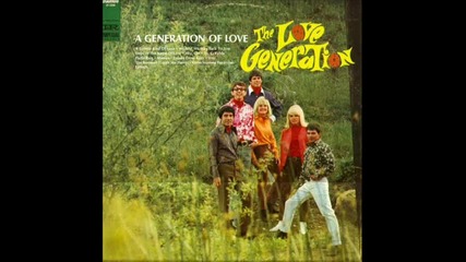 The Love Generation - A Groovy Kind Of Love