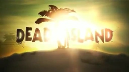 Dead Island New Trailer