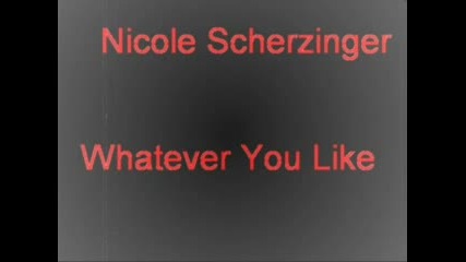Nicole Scherzinger - Whatever You Like