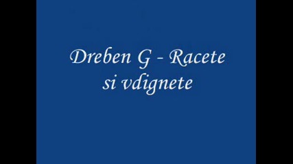 Dreben G - Racete si vdignete
