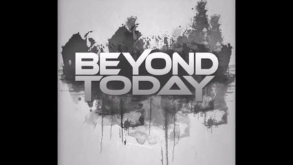 Beyond Today - The Crowd