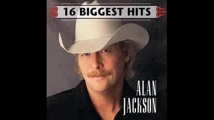 Alan Jackson - Pop a top again