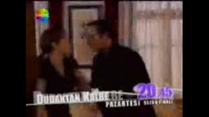 Dudaktan Kalbe bolum 41 Sezon final