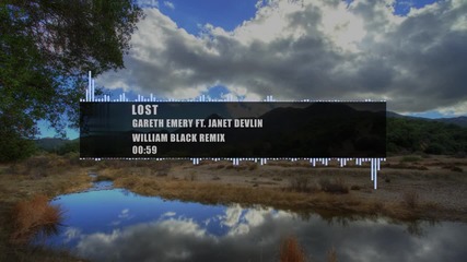 Gareth Emery feat. Janet Devlin - Lost (william black remix)