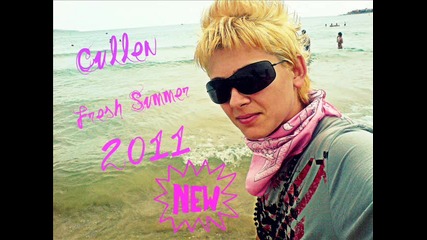 Cullen - Fresh Summer 2011