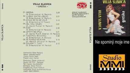Villa Slavica - Ne spominji moje ime (audio 1995)