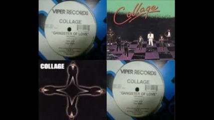 Collage - Gangster Of Love ( Club Mix ) 1994