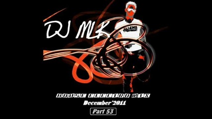 *new* Electro House Mix 2011 - Part 53 (by Dj Mlk) (m!nim!x Dec. 2011)