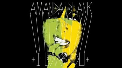 Amanda Blank - Shame On Me 