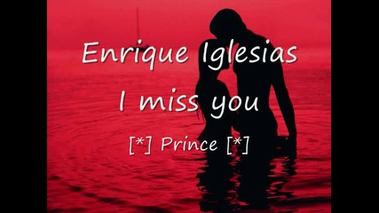 Еnrique Iglesias - I miss you lyrics