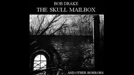 Bob Drake - Some Accursed Things 
