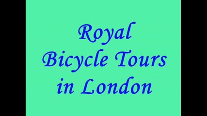 The Royal Bicycle Tours in London