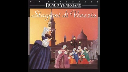 Rondo Veneziano- Capriccio Veneziano