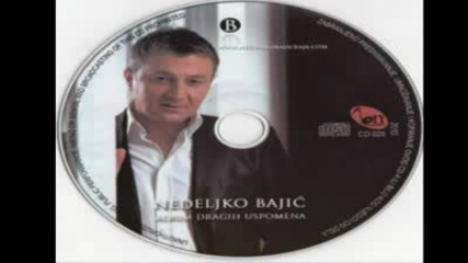 Nedeljko Bajic Baja - Da se dobro ljubi kao ja