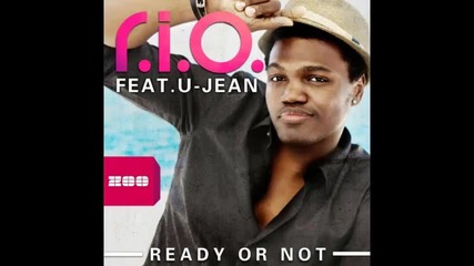 *2013* r.i.o. ft. U Jean - Ready or not
