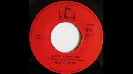Neda Ukraden - Ljubavi_ ljubavi (1981) Hq